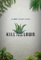 Poster for Kill Your Lawn