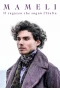 Poster for Mameli - Il ragazzo che sognò l'Italia