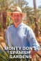 Poster for Monty Don's Spanish Gardens