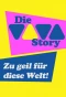 Poster for Die VIVA-Story - zu geil für diese Welt!