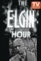 Poster for The Elgin Hour
