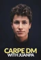 Poster for Carpe DM with Juanpa
