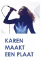 Poster for Karen maakt een plaat
