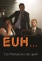 Poster for Euh