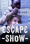 Poster for Escape Show