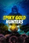 Poster for Spiky Gold Hunters