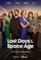 Poster for Last Days of the Space Age