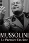 Poster for Mussolini: The First Fascist