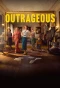 Poster for Outrageous