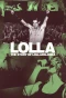 Poster for Lolla: The Story of Lollapalooza