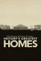 Poster for The History of Home Presents: History's Greatest Homes