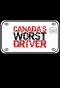 Poster for Canada's Worst Driver
