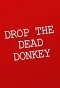 Poster for Drop the Dead Donkey