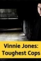Poster for Vinnie Jones: Toughest Cops
