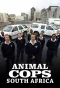 Poster for Animal Cops: South Africa