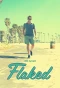 Poster for Flaked