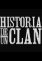 Poster for Historia de un Clan