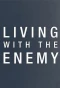 Poster for Living with the Enemy