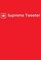 Poster for Supreme Tweeter