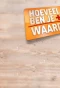 Poster for Hoeveel ben je waard?