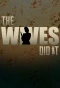 Poster for The Wives Did It