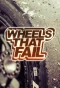 Poster for Wheels That Fail