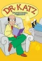 Poster for Dr. Katz, Professional Therapist