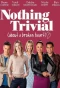 Poster for Nothing Trivial