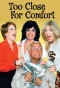 Poster for Too Close for Comfort