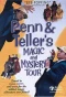 Poster for Penn & Teller's Magic and Mystery Tour