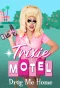 Poster for Trixie Motel: Drag Me Home