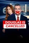 Poster for Douglas is Cancelled