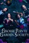 Poster for Grosse Pointe Garden Society