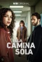 Poster for Ella Camina Sola