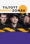 Poster for Tiltott zónák