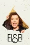 Poster for ELSE!