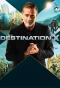 Poster for Destination X