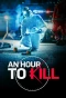 Poster for An Hour to Kill