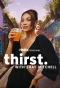 Poster for Thirst with Shay Mitchell
