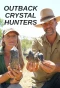 Poster for Outback Crystal Hunters
