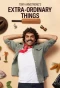 Poster for Tony Armstrong's Extra-Ordinary Things