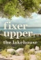Poster for Fixer Upper: The Lakehouse