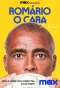 Poster for Romário, O Cara