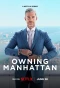 Poster for Owning Manhattan