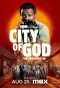 Poster for City of God: The Fight Rages On