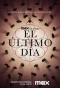 Poster for El último día