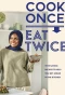 Poster for Nadiya's Cook Once, Eat Twice