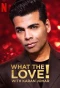 Poster for What the Love! with Karan Johar