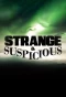 Poster for Strange & Suspicious