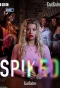 Poster for Spiked